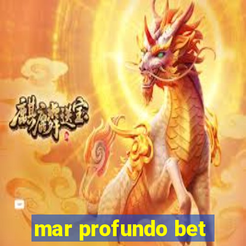 mar profundo bet